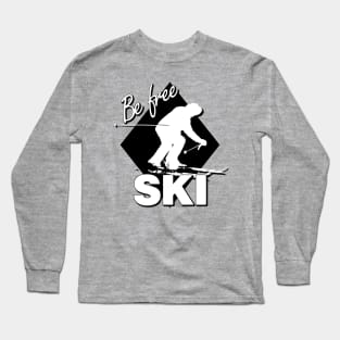 Be Free SKI Text Design White Silhouette Downhill Skier on Expert Level Black Diamond Shape Long Sleeve T-Shirt